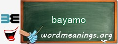 WordMeaning blackboard for bayamo
